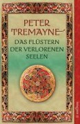 Cover-Bild zum Titel 'Das Flüstern der verlorenen Seelen' von 'Peter Tremayne'