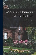 Cover-Bild zum Titel 'Économie Rurale De La France' von 'Léonce De Lavergne'