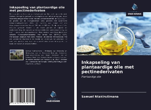 Inkapseling van plantaardige olie met pectinederivaten - Samuel Ntakirutimana