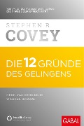 Cover-Bild zum Titel 'Die 12 Gründe des Gelingens' von 'Stephen R. Covey'