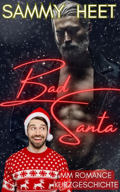 Bad Santa (MM Romance Kurzgeschichte) - Sammy Heet