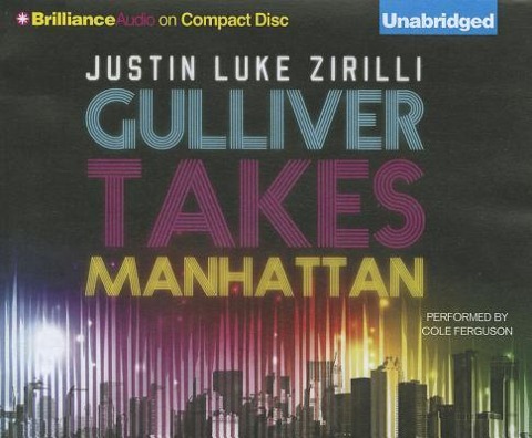 Gulliver Takes Manhattan - Justin Luke Zirilli