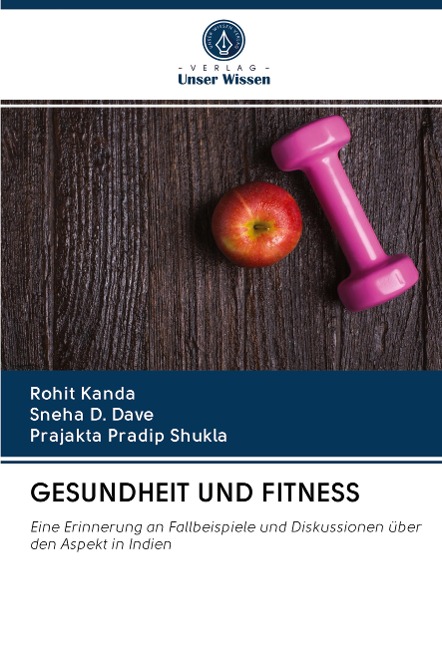 GESUNDHEIT UND FITNESS - Rohit Kanda, Sneha D. Dave, Prajakta Pradip Shukla