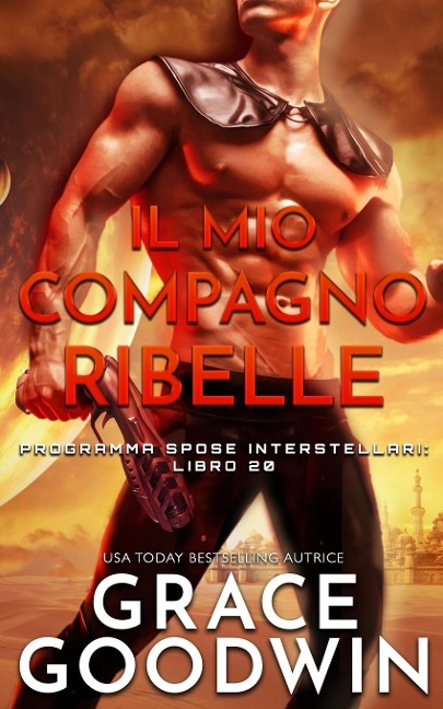 Il mio compagno ribelle - Grace Goodwin