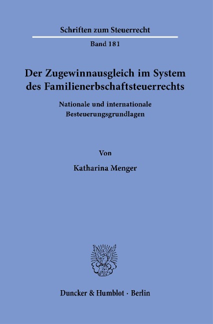 Der Zugewinnausgleich im System des Familienerbschaftsteuerrechts - Katharina Menger