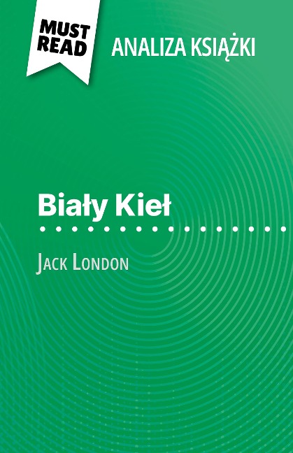 Bialy Kiel ksiazka Jack London (Analiza ksiazki) - Isabelle Consiglio