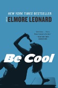 Cover-Bild zum Titel 'Be Cool' von 'Elmore Leonard'