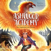 Cover-Bild zum Titel 'Ashwood Academy - Das Geheimnis des Phönix (Ashwood Academy 2)' von 'Karin Müller'