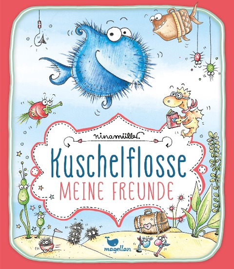 Kuschelflosse - Meine Freunde - Nina Müller