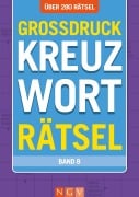 Cover-Bild zum Titel 'Großdruck Kreuzworträtsel - Band 8 - Über 280 Rätsel in großer Schrift für Senioren & Erwachsene' von ''