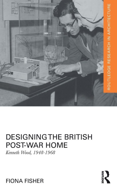 Designing the British Post-War Home - Fiona Fisher