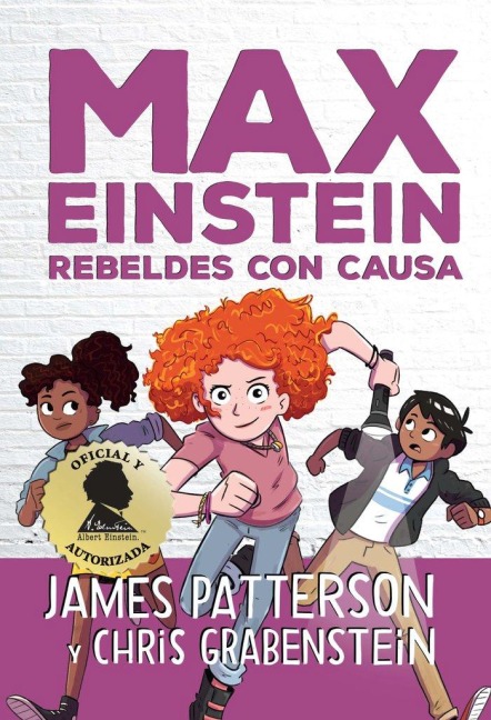 Max Einstein. Rebeldes Con Causa - James Patterson