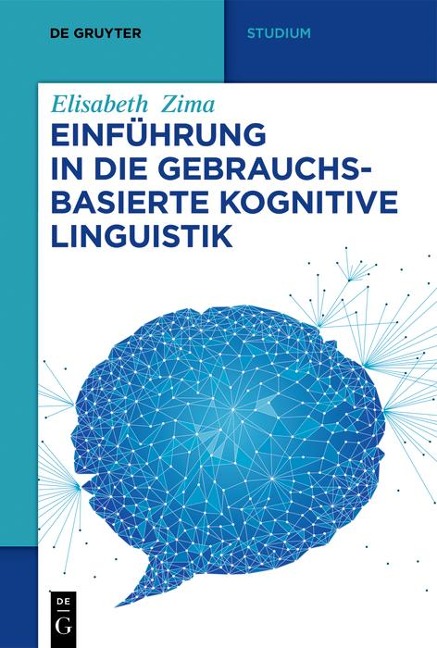 Einführung in die gebrauchsbasierte Kognitive Linguistik - Elisabeth Zima