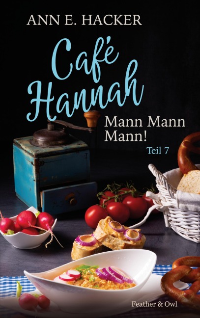 Café Hannah - Teil 7 - Ann E. Hacker