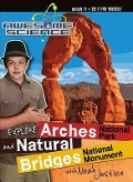 Explore Arches National Park and Natural Bridges National Monument with Noah Justice - 