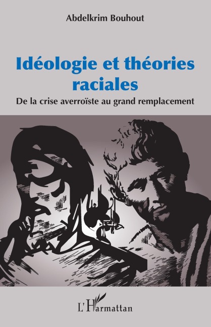 Idéologie et théories raciales - Abdelkrim Bouhout