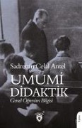Umumi Didaktik - Sadrettin Celal Antel