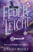 Cover-Bild zum Titel 'FederLeicht' von 'Marah Woolf'