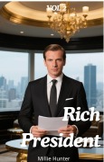 Cover-Bild zum Titel 'Rich President' von 'Millie Hunter'