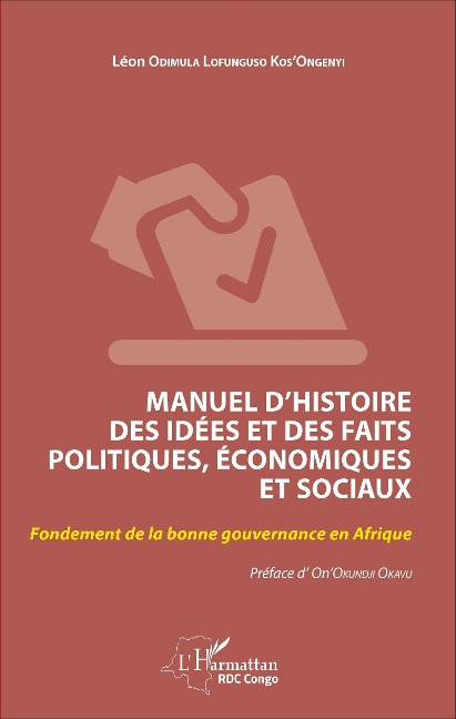 Manuel d'histoire des idees et des faits politiques, economiques et sociaux - Odimula Lofunguso Kos'Ongenyi Leon Odimula Lofunguso Kos'Ongenyi