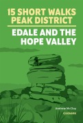 Cover-Bild zum Titel '15 Short Walks in the Peak District - Edale and the Hope Valley' von 'Andrew Mccloy'