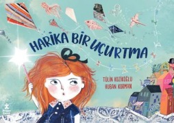 Cover-Bild zum Titel 'Harika Bir Ucurtma' von 'Tülin Kozikoglu'