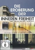 Die Eroberung der inneren Freiheit - Dokumentation