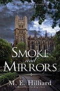 Smoke and Mirrors - M. E. Hilliard
