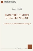 Cover-Bild zum Titel 'Parenté et mort chez les Wolof' von 'Lamine Ndiaye'