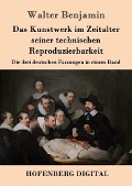 Cover-Bild zum Titel 'Das Kunstwerk im Zeitalter seiner technischen Reproduzierbarkeit' von 'Walter Benjamin'