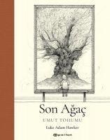 Son Agac - Umut Tohumu - Luke Adam Hawker