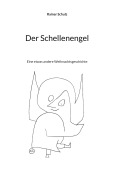 Cover-Bild zum Titel 'Der Schellenengel' von 'Rainer Schulz'