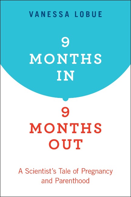 9 Months In, 9 Months Out - Vanessa Lobue