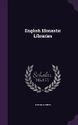 Cover-Bild zum Titel 'English Monastic Libraries' von 'Joseph Hunter'