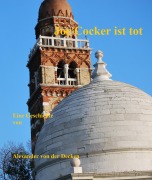 Cover-Bild zum Titel 'Joe Cocker ist tot' von 'Alexander von der Decken'