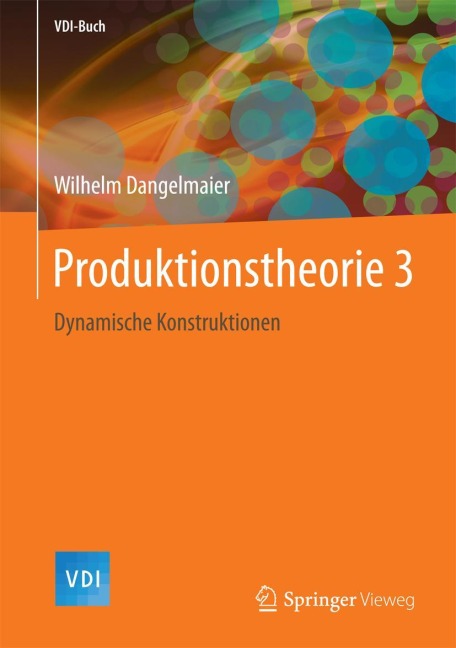 Produktionstheorie 3 - Wilhelm Dangelmaier