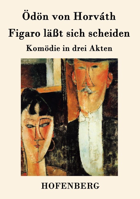 Figaro läßt sich scheiden - Ödön von Horváth
