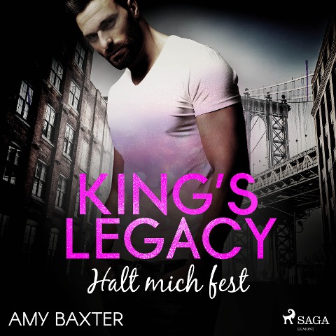 King's Legacy - Halt mich fest (Bartenders of New York 3) - Amy Baxter