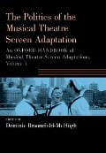 Cover-Bild zum Titel 'The Politics of the Musical Theatre Screen Adaptation' von ''