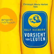 Cover-Bild zum Titel 'Vorsicht vor Leuten' von 'Ralf Husmann'