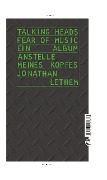 Talking Heads - Fear Of Music - Jonathan Lethem