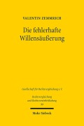 Die fehlerhafte Willensäußerung - Valentin Zemmrich