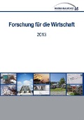 Forschung für die Wirtschaft 2013 - 