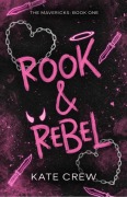 Cover-Bild zum Titel 'Rook & Rebel' von 'Kate Crew'
