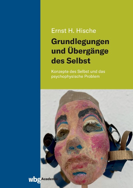 Grundlegungen und Übergänge des Selbst - Ernst H. Hische