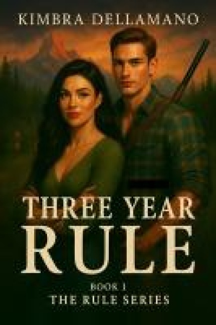 Three Year Rule (The Rule, #1) - Kimbra Dellamano