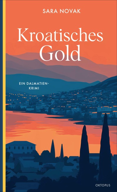 Kroatisches Gold - Sara Novak