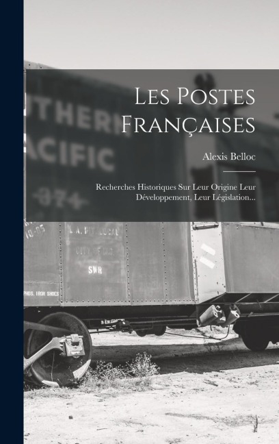 Les Postes Françaises - Alexis Belloc