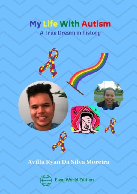 My Life With Autism - Avilla Giulia Diamondis Silva Da Moreira