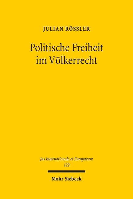 Politische Freiheit im Völkerrecht - Julian Rössler